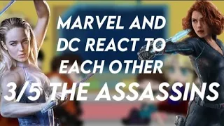 Marvel & DC react | The Assassins | Part 3/5 | GCRV | MarvelxDCxGC| Natasha Maximoff