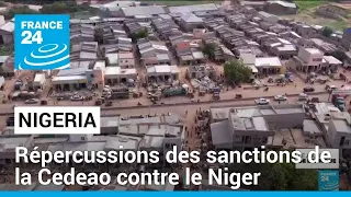 Les sanctions de la Cedeao contre le Niger se font ressentir au Nigeria • FRANCE 24