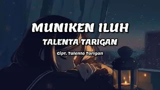 TALENTA TARIGAN - Muniken Iluh | Lirik Lagu Karo