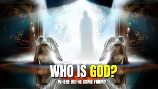 Who Is God? | The Truth Will Surprise You