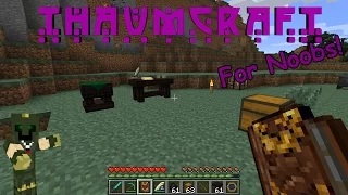 Thaumcraft 4.2 For Noobs - Getting Started (Volume 1)