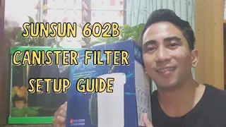 May Mas Maliit Pa Pala na Canister Filter ang Sunsun - HW 602B | Raffle Winner & New Giveaway