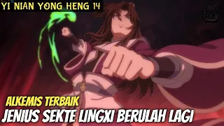 ORANG TERKUAT YANG SEDANG MENYAMAR || ALUR DONGHUA YI NIAN YONG HENG PART • 14