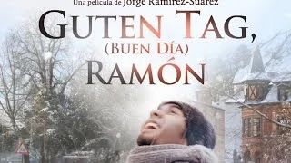 Guten Tag, Ramón - Trailer Oficial México