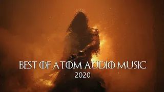 BEST EPIC MUSIC OF 2020 | BEST OF ATOM AUDIO MUSIC