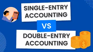 Single vs Double Entry Accounting Explained for Beginners