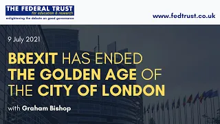 Brexit has ended the Golden Age of the City of London