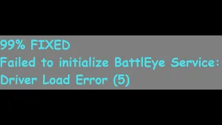 Failed to initialize BattlEye Service: Driver Load Error (5) |||  THE CREW 2