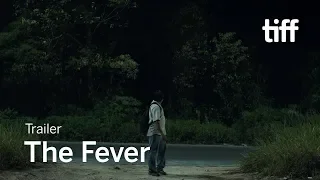 THE FEVER Trailer | TIFF 2019