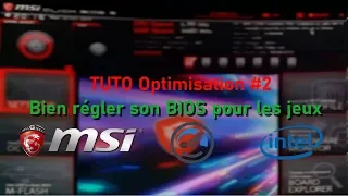 [TUTO Optimisation #2] Bien régler son BIOS pour les jeux.