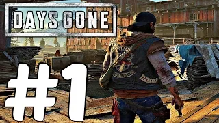 DAYS GONE Gameplay Walkthrough Part 1 [1080p HD PS4 ] - No Commentary