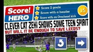 Score Hero Football / Soccer Level 15 (3 Stars) – Leeds United vs Chelsea FC - Best Player Skills