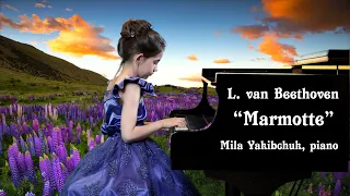 L van Beethoven. "Marmotte" (Groundhog) | Mila Yakibchuk, 7 years old