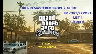 GTA San Andreas: The Definitive Edition: Import/Export List 1 - Stretch - Wang Garage