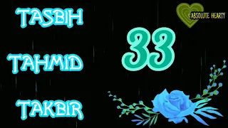 zikir 33 Tasbih Tahmid & Takbir 🌹 Subhanallah 33x Alhamdulillah 33x Allahuakbar 33x By Hazamin