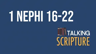 Ep 251 | 1 Nephi 16-22, Come Follow Me 2024 (Jan 29-Feb 4)