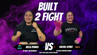 Built 2 Fight 4 - Bella Pennisi vs Rachel Dover
