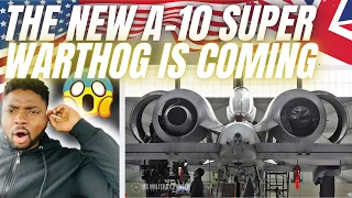 🇬🇧BRIT Reacts To THE NEW A-10 SUPER WARTHOG IS COMING TO THE US MILITARY!