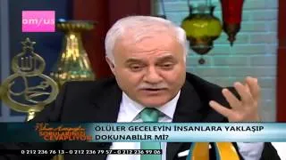 Nihat Hatipoglu   Ölüler insanlara Geceleyin Dokunabilirmi