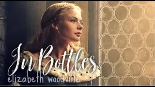 IN BOTTLES | Elizabeth Woodville