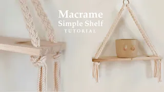 DIY Macrame Simple Shelf | Easy Tutorial