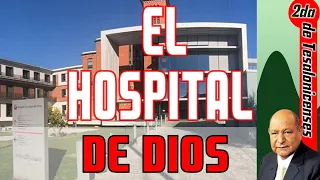 EL HOSPITAL DE DIOS**2DA TESALONICENSES**ALEJANDRO BULLÓN