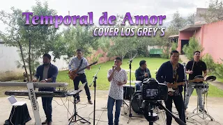 Temporal de Amor Cover Los Grey´s