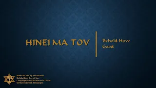 Hinei Ma Tov