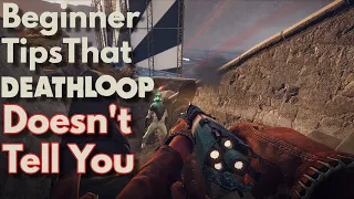 Deathloop Beginner Tips + Things The Game Doesn't Tell You!