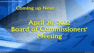 The April 20, 2022 Committee Meetings & BOC