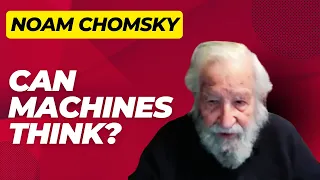 Noam Chomsky on ChatGPT, Universal Grammar and the Human Mind: Unlocking Language and AI Mysteries