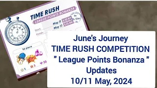 June's Journey TIME RUSH COMPETITION, 10/11 May, updates | League Points Bonanza