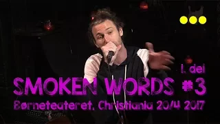 Smoken Words 3 - 1. Del (20.04.2017)