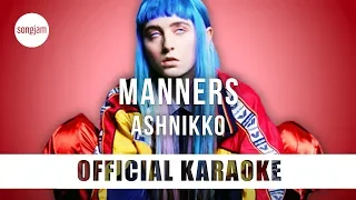 Ashnikko - Manners (Official Karaoke Instrumental) | SongJam