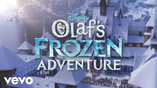 When We're Together (From "Olaf's Frozen Adventure"/Official Lyric Video)