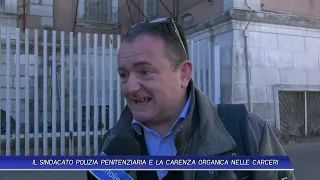 IL SINDACATO POLIZIA PENITENZIARIA E LA CARENZA ORGANICA NELLE CARCERI