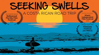 Costa Rica Surfing Documentary - SEEKING SWELLS [Salsa Brava, Playa Bonita, Isla Uvita, Pavones]