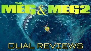 The Meg & Meg 2 - Dual Reviews