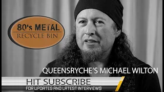 QUEENSRYCHE Michael Wilton talks MINDCRIME