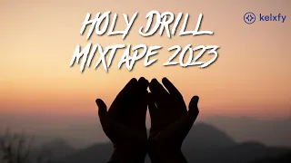 Holy Drill Mixtape 2023 - Best Drill Gospel by Kelx