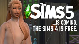 THE SIMS 5 IS COMING?! BASE GAME IS FREE! WHAT?!