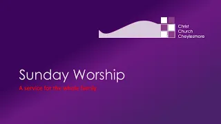 Sunday Worship 7 February 2021 10:30am GMT