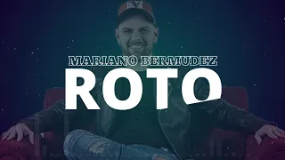 Mariano Bermúdez - Roto (Inédito)