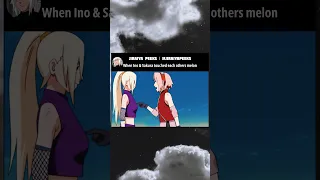When Ino and Sakura touched each others melon #shorts