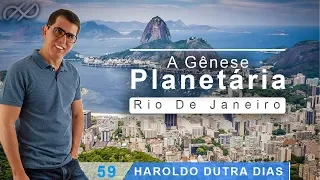 Haroldo Dutra Dias - "A Gênese planetária" RJ