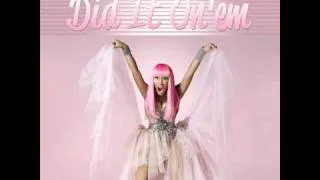 Nicki Minaj - Did it on Em' [Official Audio] [Explict Version]