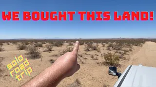 Solo Road Trip Adventure to California City - Real Estate Land Purchase - We bought it sight unseen!