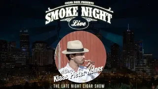 Smoke Night LIVE with guest Klaas Pieter Kelner