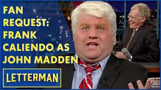 Fan Request: Frank Caliendo As John Madden | Letterman