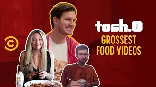 Grossest Food Challenges - Tosh.0